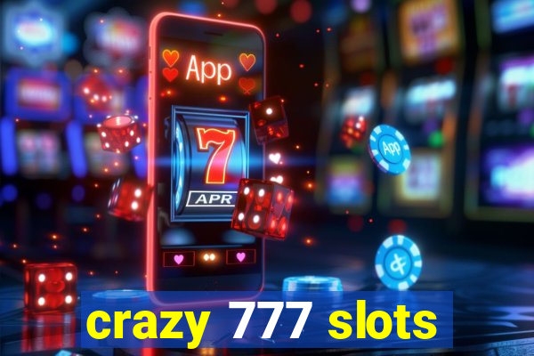 crazy 777 slots